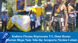 Kultura Picoma Representa T-L,Simu Restus Mortais Bispu Nain Tolu iha Aeroportu Nicolau Lobato