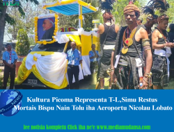 Kultura Picoma Representa T-L,Simu Restus Mortais Bispu Nain Tolu iha Aeroportu Nicolau Lobato