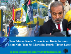 Taur Matan Ruak: Memória no Kontribuisaun Bispu Nain Tolu Sei Moris iha Istória Timor-Leste