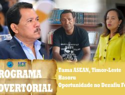 Tama ASEAN, Timor-Leste Hasoru Oportunidade no Dezafiu Foun